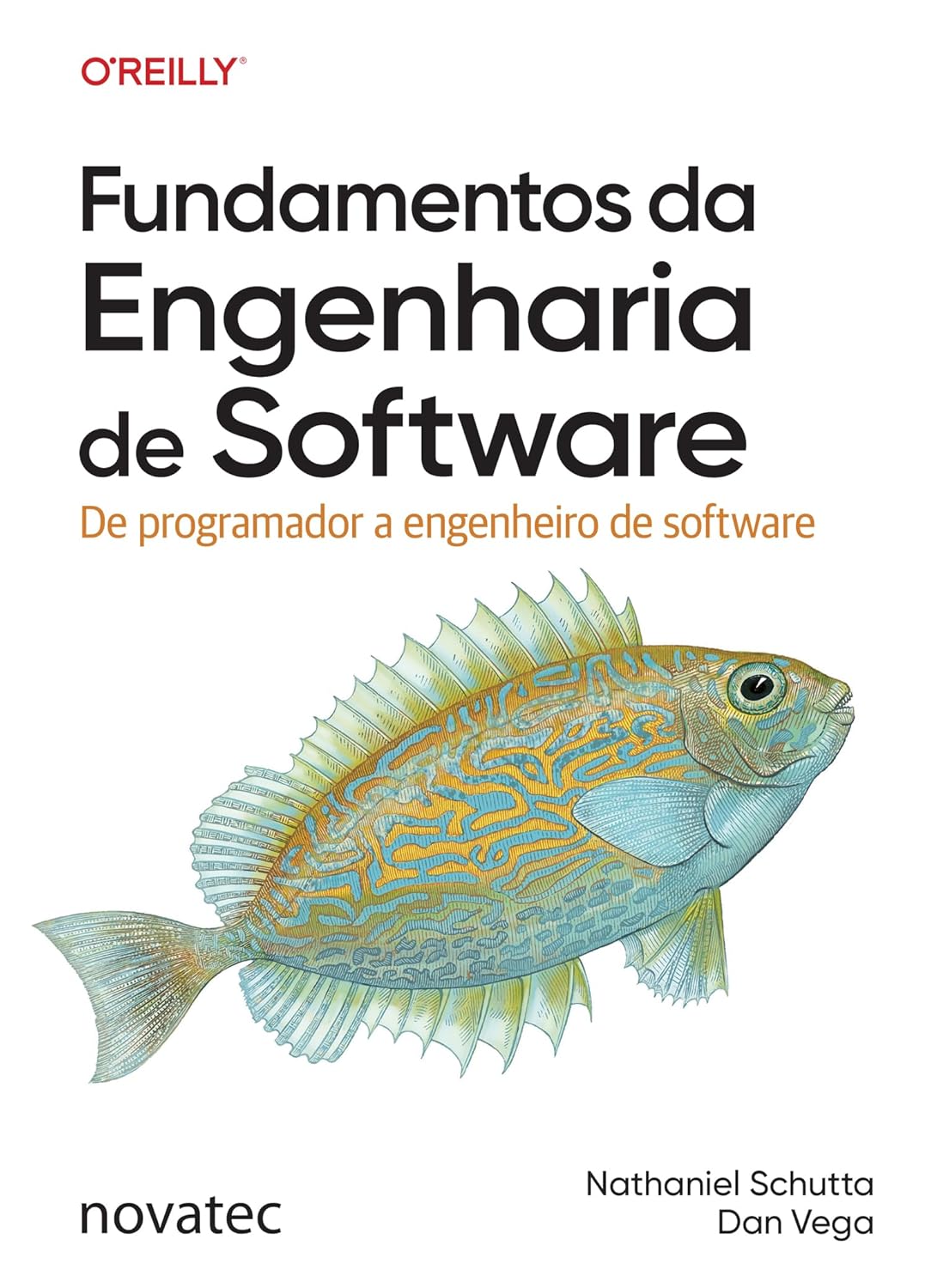 Capa do livro Fundamentos De Engenharia de Software, de Nathaniel Schutta & Dan Vega